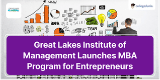 Great Lakes Institute of Management Launches MBA Program for Entrepreneurs
